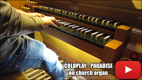 COLDPLAY - PARADISE on church organ
